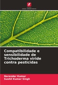 Cover: Compatibilidade e sensibilidade de Trichoderma viride contra pesticidas - Edicoes Nosso Conhecimento