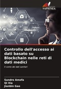 Cover: Controllo dell'accesso ai dati basato su Blockchain nelle reti di dati medici - Edizioni Sapienza