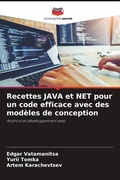 Cover: Recettes JAVA et NET pour un code efficace avec des modeles de conception - Editions Notre Savoir
