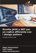 Cover: Ricette JAVA e NET per un codice efficiente con i design pattern - Edizioni Sapienza
