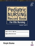 Cover: Pediatric Nursing Record Book for BSc Nursing - Jaypee Brothers Medical Publishers