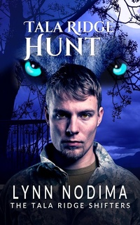 Enlarge image Cover: Tala Ridge Hunt (The Tala Ridge Shifters, #3) - Pogue Publishing