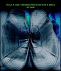 Cover: "Walk A Mile -Transmuting Pain Into A Smile" By DRW - DRW