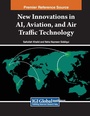 Cover: New Innovations in AI, Aviation, and Air Traffic Technology - Engineering Science Reference