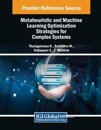 Abbildung von: Metaheuristic and Machine Learning Optimization Strategies for Complex Systems - Engineering Science Reference