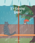 Cover: It's Raining, Maple! - Fulton Books, Inc.