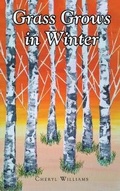Cover: Grass Grows in Winter - Fulton Books, Inc.