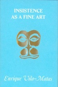Cover: Insistence as a Fine Art - Hanuman Editions