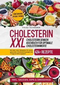 Bild vergrößern Bild: Cholesterin XXL - Cholesterin senken Kochbuch für optimale Cholesterinwerte - tredition