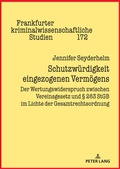 Abbildung von: Schutzwuerdigkeit eingezogenen Vermoegens - Peter Lang Verlag