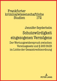 Abbildung von: Schutzwuerdigkeit eingezogenen Vermoegens - Peter Lang Verlag