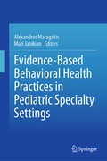 Cover: Evidence-Based Behavioral Health Practices in Pediatric Specialty Settings - Springer