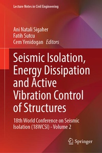Enlarge image Cover: Seismic Isolation, Energy Dissipation and Active Vibration Control of Structures - Springer