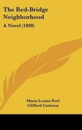 Cover: The Red-Bridge Neighborhood - Kessinger Publishing