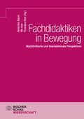 Cover: Fachdidaktiken in Bewegung - Wochenschau Verlag