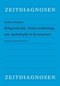 Cover: Religionskritik, Gottesverdunstung und Apokalyptik in Krisenzeiten - Lit Verlag