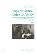 Bild: Fingierte Grenze - Aktion "KÁMEN" - Lit Verlag