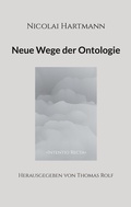 Cover: Nicolai Hartmann: Neue Wege der Ontologie - BoD - Books on Demand