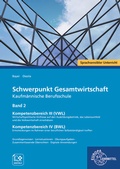 Cover: Schwerpunkt Gesamtwirtschaft Kfm. Berufsschule, Bd. 2 BWL/VWL - Europa-Lehrmittel