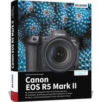 Abbildung von: Canon EOS R5 Mark II - Das umfangreiche Praxisbuch zu Ihrer Profi-Kamera - BILDNER Verlag