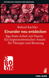 Abbildung von: Einander neu entdecken - Carl-Auer Verlag