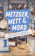 Cover: Metzger, Mett & Mord - Molino Verlag