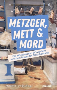 Abbildung von: Metzger, Mett & Mord - Molino Verlag