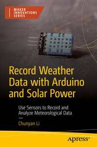 Abbildung von: Record Weather Data with Arduino and Solar Power - Apress