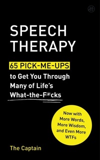 Bild vergrößern Bild: Speech Therapy: 65 Pick-Me-Ups to Get You Through Many of Life's What-the-F*cks - HarperCollins