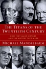 Cover: The Titans of the Twentieth Century - OUP eBook