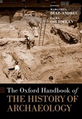 Cover: The Oxford Handbook of the History of Archaeology - Oxford University Press Inc