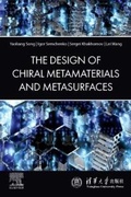 Cover: The Design of Chiral Metamaterials and Metasurfaces - Elsevier