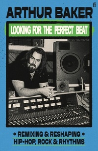 Abbildung von: Looking for the Perfect Beat - Faber & Faber