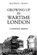 Cover: Growing Up in Wartime London - Austin Macauley Publishers