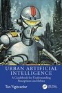 Bild: Urban Artificial Intelligence - CRC Press