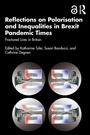 Cover: Reflections on Polarisation and Inequalities in Brexit Pandemic Times - Routledge