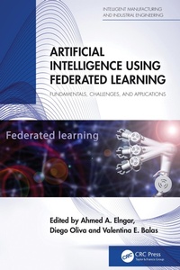 Enlarge image Cover: Artificial Intelligence Using Federated Learning - CRC Press