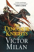 Cover: The Dinosaur Knights - St Martin's Press
