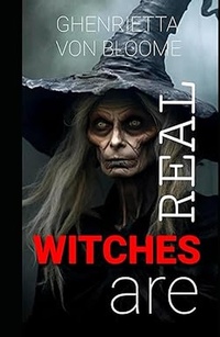 Bild vergrößern Bild: WITCHES ARE REAL - Lulu.com