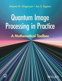 Enlarge image Cover: Quantum Image Processing in Practice - Wiley