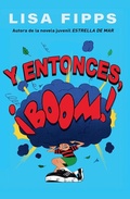Cover: Y Entonces, !Boom! (and Then, Boom!) - Youth Large Print