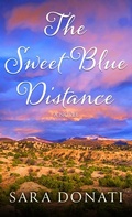 Cover: The Sweet Blue Distance - Thorndike Press Large Print