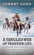 Cover: A Tangled Web of Frontier Life - Thorndike Press Large Print