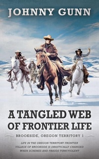 Enlarge image Cover: A Tangled Web of Frontier Life - Thorndike Press Large Print