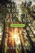 Cover: Where Trees Touch the Sky - Thorndike Press Large Print