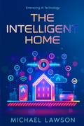 Cover: The Intelligent Home - Ebookit.com