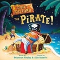Cover: Don't Disturb the Pirate! - Sourcebooks Jabberwocky