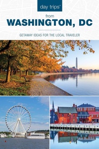 Abbildung von: Day Trips (R) from Washington, DC - Globe Pequot Press