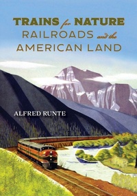 Enlarge image Cover: Trains for Nature - The Lyons Press
