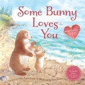 Cover: Some Bunny Loves You - Sleeping Bear Press